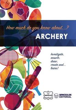 portada How much do you know about... Archery