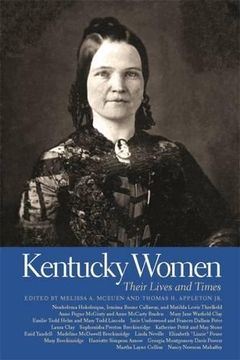 portada Kentucky Women: Their Lives and Times (Southern Women: Their Lives and Times Ser.) (in English)