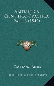 portada Aritmetica Cientifico-Practica, Part 3 (1849)
