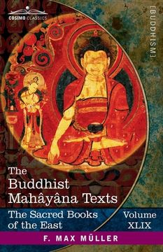 portada The Buddhist Mahâyâna Texts: Parts 1 and 2 (en Inglés)