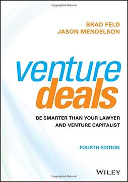 portada Venture Deals: Be Smarter Than Your Lawyer and Venture Capitalist (en Inglés)