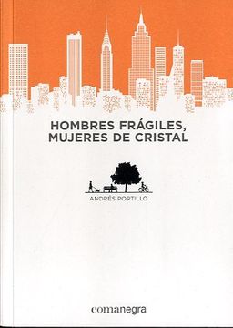 portada Hombres frágiles, mujeres de cristal (in Spanish)