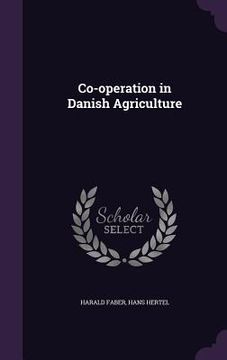 portada Co-operation in Danish Agriculture (en Inglés)