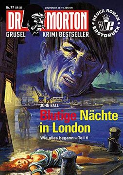 portada Dr. Morton 77: Blutige Nächte in London (en Alemán)