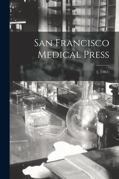 portada San Francisco Medical Press; 2, (1861) (in English)