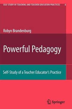 portada powerful pedagogy: self-study of a teacher educator s practice (en Inglés)