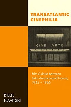 portada Transatlantic Cinephilia: Film Culture Between Latin America and France, 1945–1965 (Volume 6) (Cinema Cultures in Contact) (en Inglés)