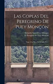 portada Las Coplas del Peregrino de Puey Monçón: Viaje á la Meca en el Siglo Xvi.