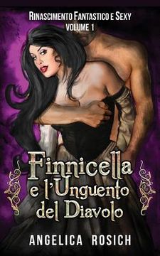 portada Finnicella e l'Unguento del Diavolo: Le avventure erotiche di Finnicella (in Italian)