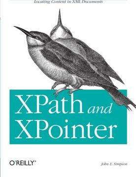 portada Xpath and Xpointer: Locating Content in xml Documents (en Inglés)