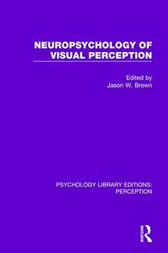 portada Neuropsychology of Visual Perception (Psychology Library Editions: Perception) 