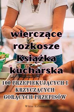 portada Skwierczące rozkosze Książka kucharska (en Polaco)