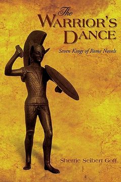 portada the warrior's dance: seven kings of rome novels (in English)