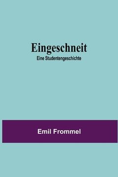 portada Eingeschneit; Eine Studentengeschichte (en Inglés)