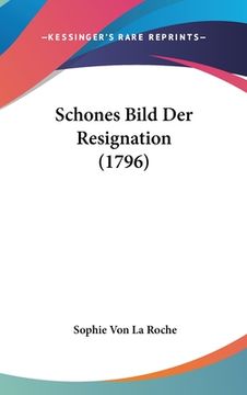 portada Schones Bild Der Resignation (1796) (en Alemán)