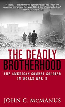portada Deadly Brotherhood: The American Combat Soldier in World war ii (en Inglés)
