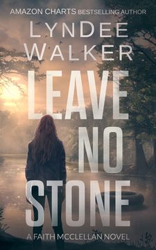 portada Leave No Stone: A Faith McClellan Novel (en Inglés)