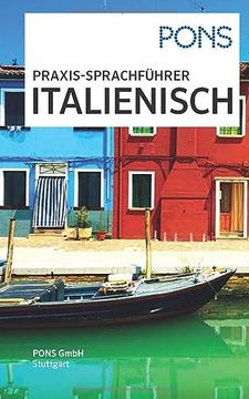 portada Pons Praxis-Sprachführer Italienisch: Die Wichtigsten Reisethemen Plus Wörterbuch
