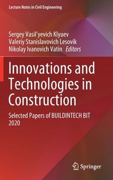 portada Innovations and Technologies in Construction: Selected Papers of Buildintech Bit 2020