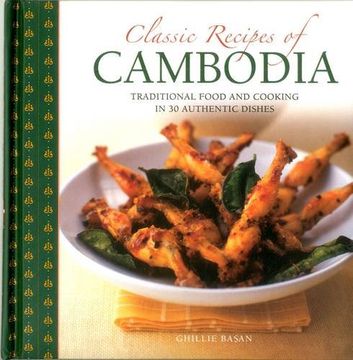 portada Classic Recipes of Cambodia: Traditional Food and Cooking in 25 Authentic Dishes 