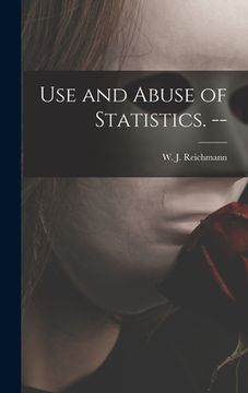 portada Use and Abuse of Statistics. -- (en Inglés)