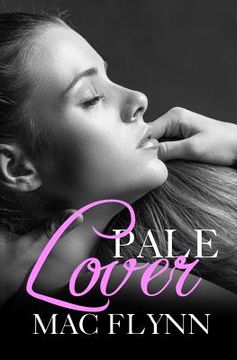 portada Pale Lover, New Adult Romance (PALE Series)