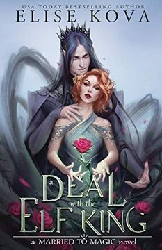 portada A Deal With the elf King (Married to Magic Novels) (in English)