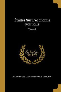 portada Études Sur L'économie Politique; Volume 2