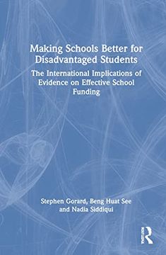 portada Making Schools Better for Disadvantaged Students: The International Implications of Evidence on Effective School Funding (en Inglés)