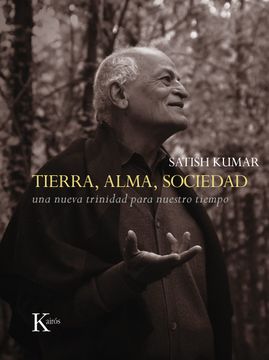 portada Tierra, Alma, Sociedad: Una Nueva Trinidad Para Nuestro Tiempo (in Spanish)