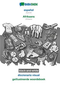 portada Babadada Black-And-White, Español - Afrikaans, Diccionario Visual - Geillustreerde Woordeboek: Spanish - Afrikaans, Visual Dictionary (in Spanish)