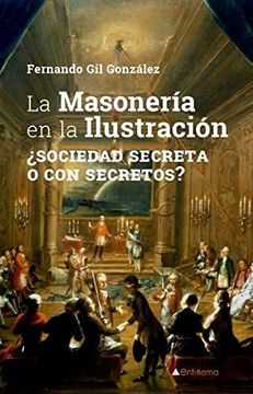 portada La Masonería en la Ilustración (in Spanish)