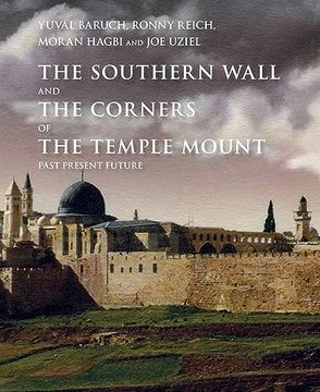 portada The Southern Wall of the Temple Mount and Its Corners: Past, Present and Future (en Inglés)