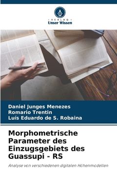 portada Morphometrische Parameter des Einzugsgebiets des Guassupi - RS (en Alemán)