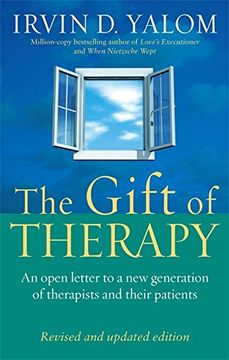 portada The Gift Of Therapy: An open letter to a new generation of therapists and their patients: Reflections on Being a Therapist