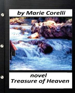 portada The treasure of heaven;NOVEL by Marie Corelli (World's Classics) (en Inglés)