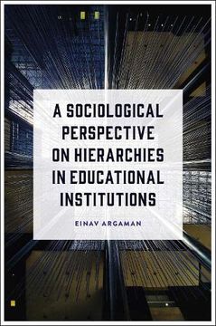 portada A Sociological Perspective on Hierarchies in Educational Institutions (en Inglés)