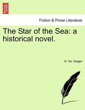 portada the star of the sea: a historical novel. (en Inglés)