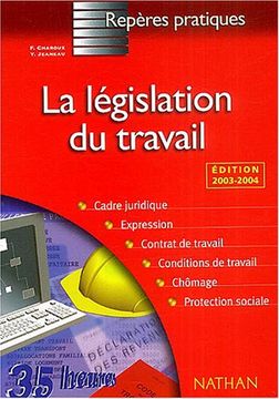 portada La Législation du Travail: Edition 2003-2004 (Repères Pratiques)