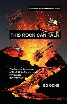 portada this rock can talk: the musical adventures of rock critic turned private ear basil ghoston (in English)