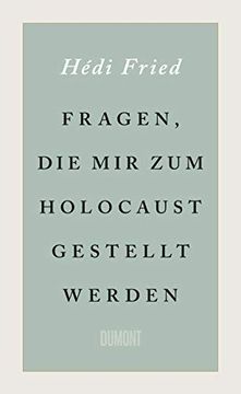 portada Fragen, die mir zum Holocaust Gestellt Werden Fried, Hédi and Dahmann, Susanne (en Alemán)