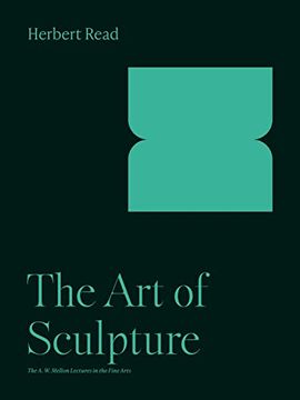 portada The art of Sculpture (The a. W. Mellon Lectures in the Fine Arts, 3) (en Inglés)