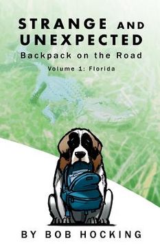 portada Strange and Unexpected: Backpack on the Road - Volume One: Florida