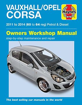 portada Vauxhall/Opel Corsa Petrol and Diesel Owners Workshop Manual: 2011-2014