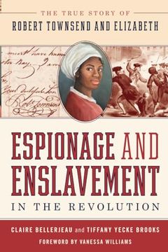 portada Espionage and Enslavement in the Revolution (en Inglés)
