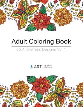 portada Adult Coloring Book: 50 Anti-stress Designs (en Inglés)