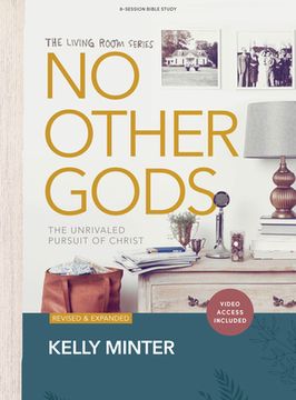 portada No Other Gods - Bible Study Book with Video Access: The Unrivaled Pursuit of Christ (en Inglés)