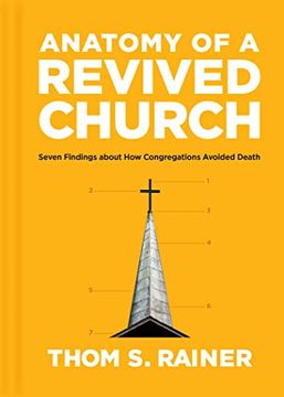portada Anatomy of a Revived Church: Seven Findings About how Congregations Avoided Death (Church Answers Resources) (en Inglés)