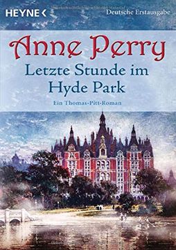 portada Letzte Stunde im Hyde Park: Ein Thomas-Pitt-Roman (Die Thomas & Charlotte-Pitt-Romane, Band 32) (en Alemán)