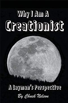 portada Why i am a Creationist: A Layman'S Perspective (in English)
